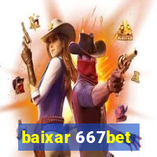 baixar 667bet